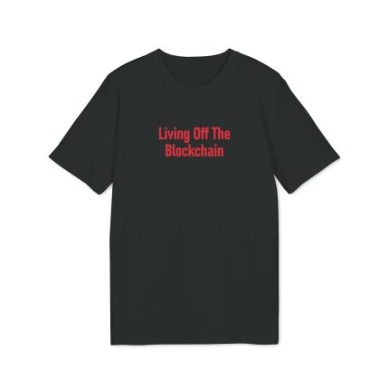 Living Off The Blockchain T-Shirt