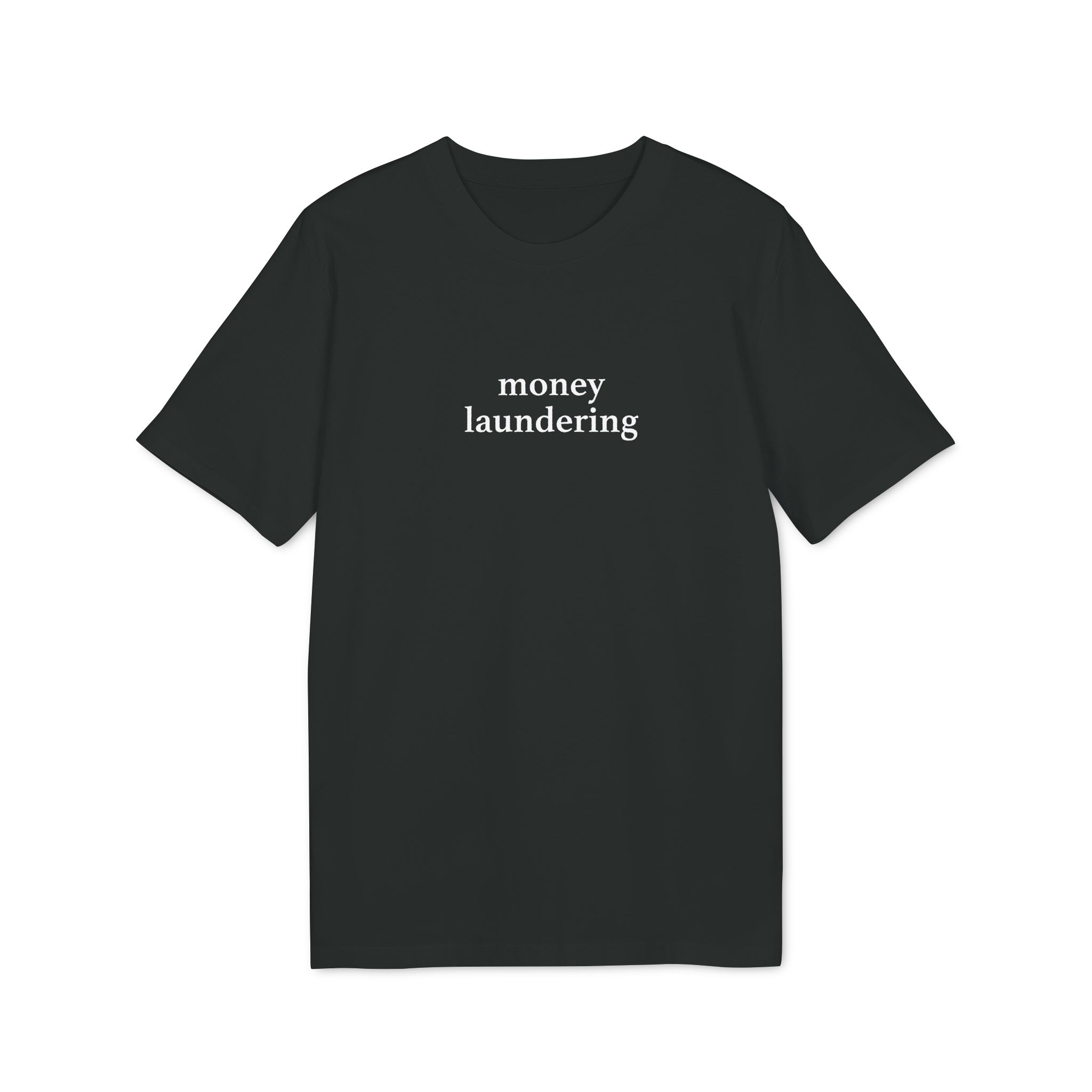 16918064473085340549_2048.jpeg Money Laundering T-Shirt - Image 1