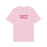 Living On The Blockchain T-Shirt - Image 3